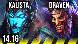 KALISTA & Leona vs DRAVEN & Senna (ADC) | 16/3/7, Legendary | EUW Master | 14.16