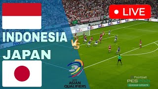 Indonesia vs Japan LIVE 🔴 World Cup Qualification, AFC ⚽ LIVE Match Now