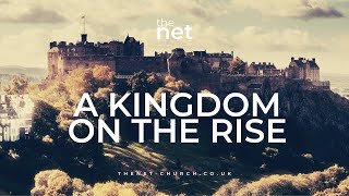 “Kingdom on the Rise” by Pastor Neil Robinson