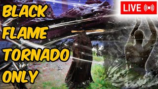 🔴 Elden Ring Challenge Run - Black Flame Tornado Only! (Father & Son)