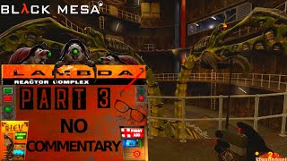 New Patch 1.0 Black Mesa - Walkthrough Gameplay Guide - 4K High Quality No Commentary / Part 3