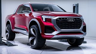 2025 Audi Pickup: Power, Luxury, and Performance Combined!”