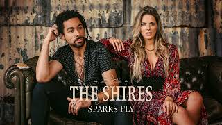 The Shires - Sparks Fly (Official Audio)