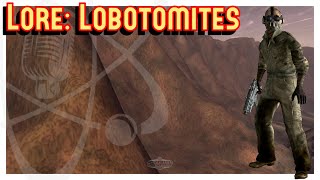 Fallout Lore - Lobotomites (Fallout New Vegas)