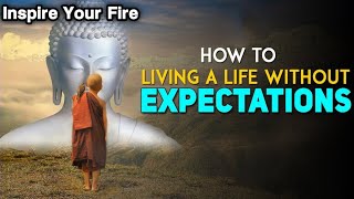 Living a life Without Expectations , Following a Gautam Buddha | A Buddhist Story On Expectations