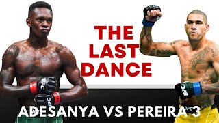 The Trilogy Showdown: Alex Pereira vs. Adesanya 3