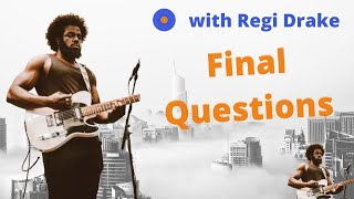 Final questions with Regi