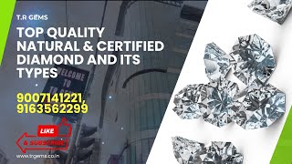 100% Natural Certified Diamond and its types, Best Gemstone Store in Kolkata, T. R Gems, Kolkata