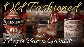 Old Fashioned with Maple Bacon Garnish - Cocktail Recipe