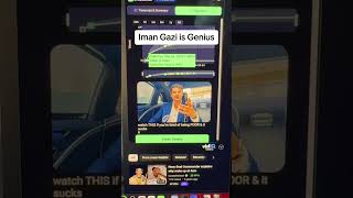 Iman Gazi is Genius