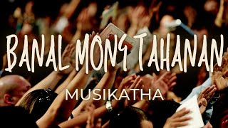 BANAL MONG TAHANAN - MUSIKATHA | Praise and Worship Song lyric video