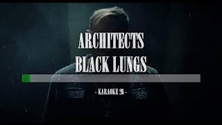 Architects - Black Lungs - Karaoke (26) [Instrumental]