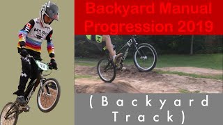 Backyard Manual Progression 2019