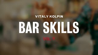 Bar Skills by Vitaly Kolpin vol. 9 (+english subtitles)