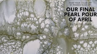 Paint Pour / Fluid Art | Our Final Acrylic Pearl Pour of April