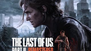 DINA & ELLIE || The Last of Us Pt.2 Remastered - No Return LIVE | SMG Plays