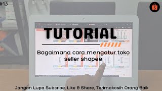 Bagaimana cara mengatur profil toko seller shopee terbaru 2024