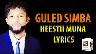 Guuled simba heestii muna Lyrics Qaraami channel 2017