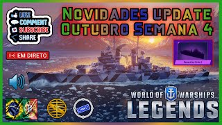 World of Warships: Legends ⚓️ - 🔴🔊 Live novidades update Outubro, semana 4