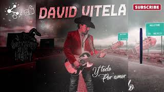 No Me Pidas Perdon - David Vitela •••Estreno 1/2022•••