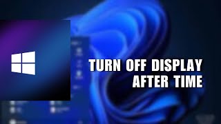 ❤ SIMPLE: Change Turn off Display After Time in Windows 11 [Tutorial] | English