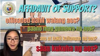 Affidavit of Support? Offloaded ng immigration?