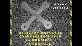 Obniżenie motocykla - tylne zawieszenie typu monoshock [CB500F]