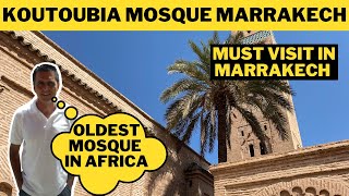 KOUTOUBIA MOSQUE MARRAKESH | MUST VISIT IN MARRAKECH | OLDEST MOSQUE IN MOROCCO