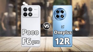 Poco F6 Pro vs OnePlus 12R: Full Comparison ⚡ Which Should You Buy?