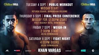 AMIR KHAN vs SAMUEL VARGAS - FIGHT WEEK SCHEDULE IN BIRMINGHAM!!