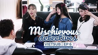 [VIETSUB] [BLOSSEOB] MISCHIEVOUS DETECTIVES PART 2 - 3 (EP6)