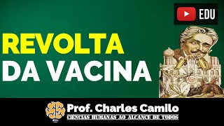 A REVOLTA DA VACINA DE 1904