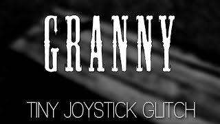 SMALL JOYSTICK GLITCH | Granny v1.4.0.1