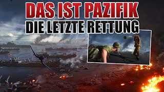 Letzte Chance für Battlefield 5... Mehr Pazifik als erwartet