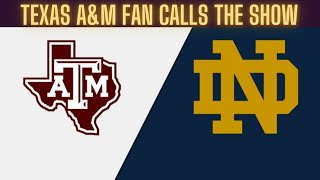 Notre Dame vs Texas A&M☘️AGGIE FAN CALLS SHOW