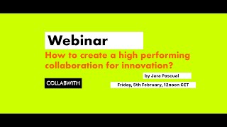 COLLABWITH WEBINAR: How to Create a High Performing Collaboration for Innovation by Jara Pascual