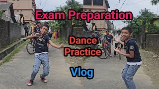 Exam ka Preparation | Bichme dance Practice and Reels Making