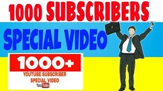 1000subscribe special video must watch