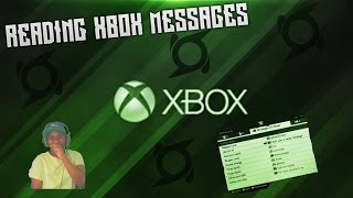 READING XBOX MESSGAES: #1