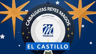 Cabalgata Reyes Magos - El Castillo