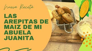 Las Arepitas de Maiz de Juanita mi abuela - Arepas de maiz puertorriqueñas