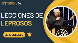 El profeta Eliseo: Lecciones de cuatro leprosos | Ps. Dr. David Rodriguez | Serie | TBB El Redentor