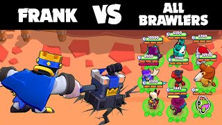 FRANK vs ALL BRAWLERS! With GADGET & STARPOWERS! | Brawl Stars