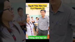 🏠✨Người Thầy Năm Xưa - Ca sĩ Nguyên Vũ (Tháng năm học trò) |Tin học và Cuộc sống ❤❤❤