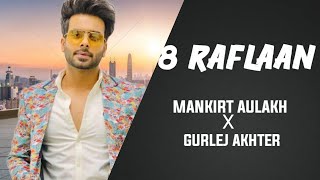 8 RAFLAAN || LYRICS - Mankirt Aulakh X Gurlej Akhter