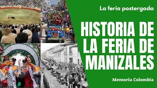 Origen y Evolución de la Feria de Manizales