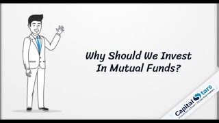 Why should we invest in Mutual Funds?