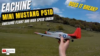 Eachine P51D Mini Mustang Flight And Crashes, Is It Unbreakable?