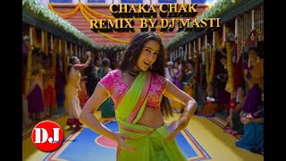 Chaka Chak  Remix  by DJ Masti