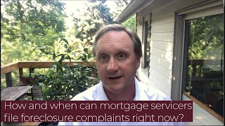 How and when can mortgage servicers file foreclosure complaints as of June 23, 2020?